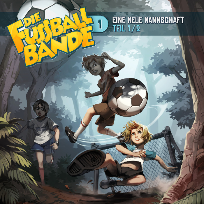 Hörspielcover Folge 1 Eine neue Mannschaft Teil 1